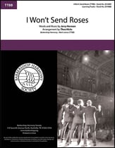 I Won't Send Roses TTBB choral sheet music cover
